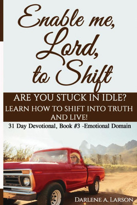 Enable Me, Lord, to Shift(English, Paperback, Larson Darlene a)