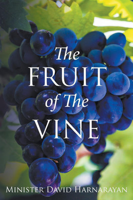 The Fruit of the Vine(English, Paperback, Harnarayan Minister David)
