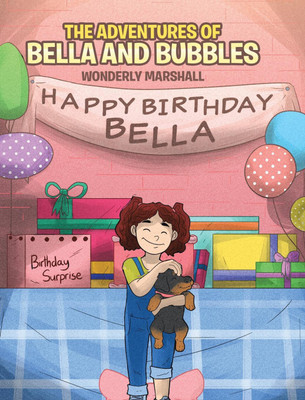 The Adventures of Bella and Bubbles(English, Hardcover, Marshall Wonderly)