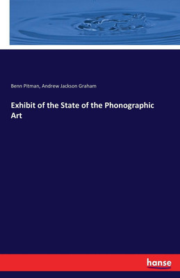 Exhibit of the State of the Phonographic Art(English, Paperback, Pitman Benn)