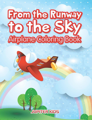 From the Runway to the Sky(English, Paperback, Jupiter Kids)