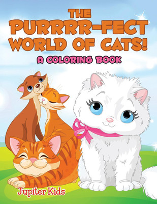 The Purrrr-fect World of Cats! (A Coloring Book)(English, Paperback, Jupiter Kids)