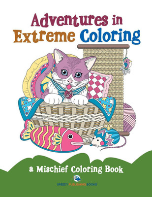 Adventures in Extreme Coloring(English, Paperback, Speedy Publishing LLC)