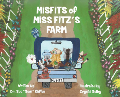 MISFITS of MISS FITZ'S FARM(English, Hardcover, Clifton Sue Sudi Dr)