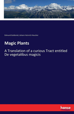 Magic Plants(English, Paperback, Goldsmid Edmund)