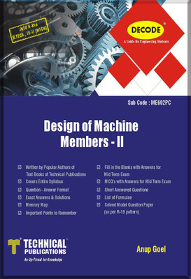 DECODE-Design Of Machine Members-II For B.TECH. JNTU H R-16 (III-II MECH-ME602PC)(English, Paperback, Anup Goel)
