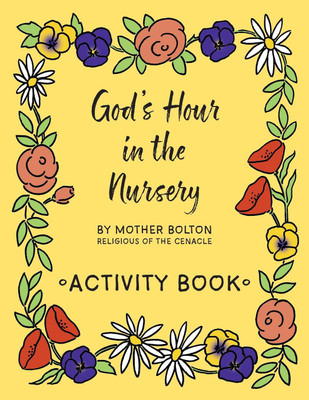 God's Hour in the Nursery(English, Paperback, Bolton Mother Margaret)
