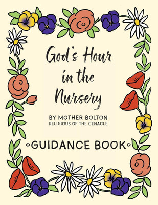 God's Hour in the Nursery(English, Paperback, Bolton Mother Margaret)