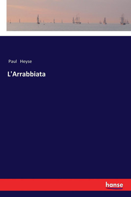 L'Arrabbiata(German, Paperback, Heyse Paul)