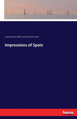 Impressions of Spain(English, Paperback, Lowell James Russell)