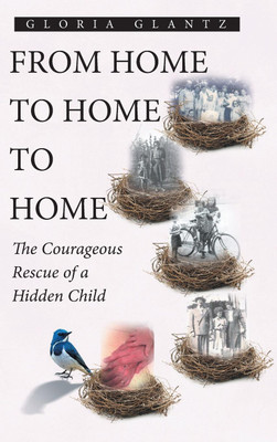From Home to Home to Home(English, Hardcover, Glantz Gloria)