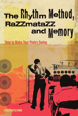 The Rhythm Method, Razzamatazz, and Memory(English, Paperback, Flynn Keith)