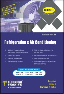 DECODE-Refrigeration & Air Conditioning For B.TECH. JNTU H R-16 (III-II MECH-ME612PE)(English, Paperback, Anup Goel, Siddu S., Laxmikant D. Jathar)