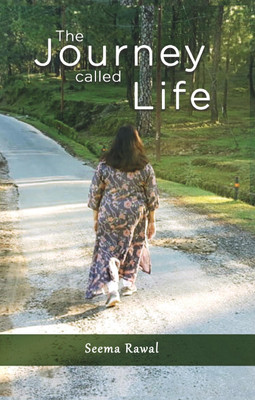 The Journey Called Life(English, Paperback, Rawal Seema)