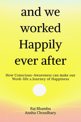 and we worked Happily ever after(English, Paperback, Anshu, Raj)