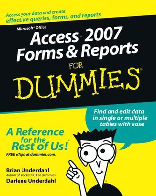 Access 2007 Forms and Reports For Dummies(English, Paperback, Underdahl Brian)