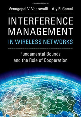 Interference Management in Wireless Networks(English, Hardcover, Veeravalli Venugopal V.)