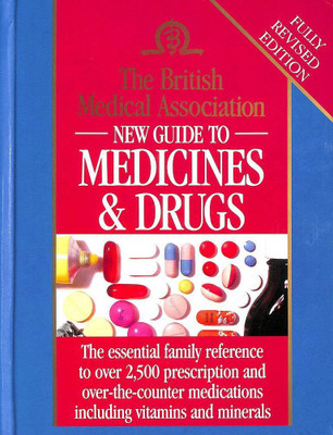 BMA New Guide Medicines & Drugs Revised Edition(English, Paperback, unknown)