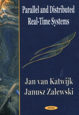 Parallel & Distributed Real-Time Systems(English, Hardcover, Katwijk Jan van)