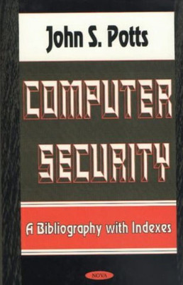 Computer Security(English, Hardcover, Potts John S)