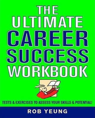 ULTIMATE CAREER SUCCESS WORKBOOK 01 Edition(English, Paperback, Yeung R)