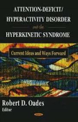 Attention-Deficit/Hyperactivity Disorder & the Hyperkinetic Syndrome(English, Hardcover, unknown)