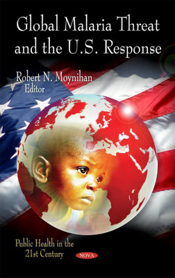 Global Malaria Threat & the U.S. Response(English, Hardcover, unknown)