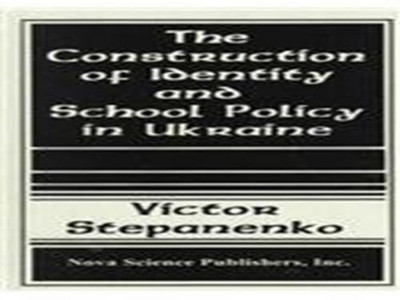 Construction of Identity & School Policy in Ukraine(English, Hardcover, Stepanenko Victor)