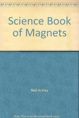 My Science Book of Magnets(English, Hardcover, Ardley Neil)