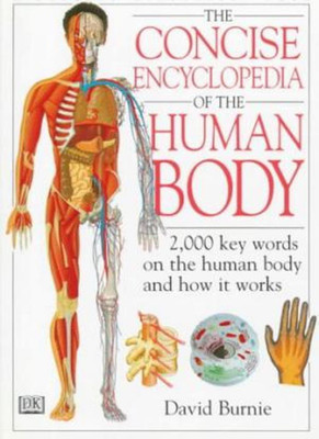 Concise Encyclopedia of the Human Body(English, Hardcover, Burnie David)
