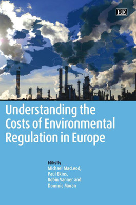 Understanding the Costs of Environmental Regulation in Europe(English, Hardcover, unknown)