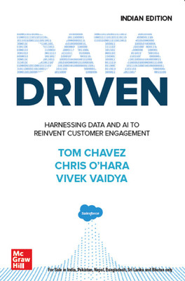Data Driven: Harnessing Data and AI to Reinvent Customer Engagement(English, Paperback, Tom Chavez, Chris O’Hara, Vivek Vaidya)