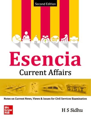 Esencia Current Affairs: Notes on current news, views & issues for civil services examinations(English, Paperback, H. S. Sidhu)