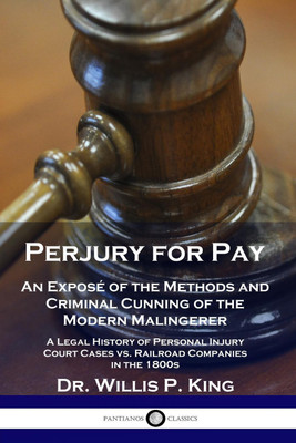 Perjury for Pay(English, Paperback, King Willis P Dr)