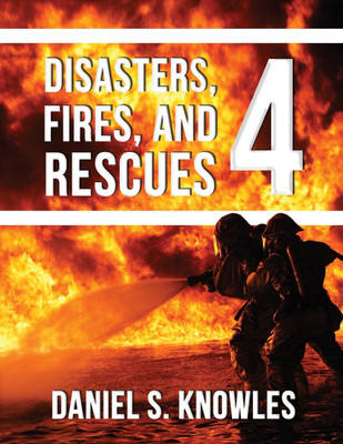 Disasters, Fires, and Rescues 4(English, Paperback, Knowles Daniel)
