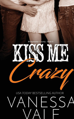 Kiss Me Crazy(English, Paperback, Vale Vanessa)