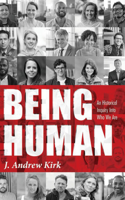 Being Human(English, Hardcover, Kirk J Andrew)