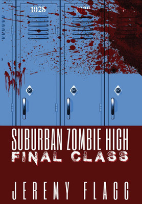 Suburban Zombie High(English, Hardcover, Flagg Jeremy)