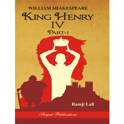 William Shakespeare: King Henry IV Part I(English, Paperback, Ramji Lall)