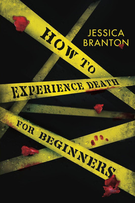 How To Experience Death For Beginners(English, Paperback, Branton Jessica)