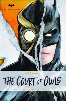 DC Comics novels - Batman: The Court of Owls(English, Paperback, Greg Cox)