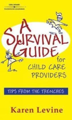 A Survival Guide for Child Care Providers(English, Paperback, Levine Karen)