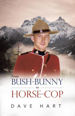 From Bush-Bunny to Horse-Cop(English, Paperback, Hart Dave)