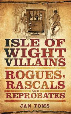 Isle of Wight Villains(English, Paperback, Toms Jan)