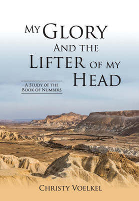My Glory and the Lifter of My Head(English, Paperback, Voelkel Christy)