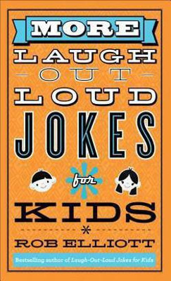 More Laugh-Out-Loud Jokes for Kids(English, Paperback, Elliott Rob)