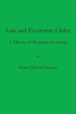 Law and Economic Order(English, Paperback, Friesen Peter Gibson)