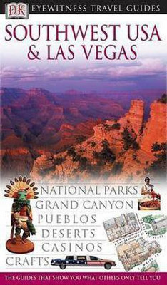 DK Eyewitness Travel Guide: Southwest USA and Las Vegas(English, Paperback, DK Publishing)