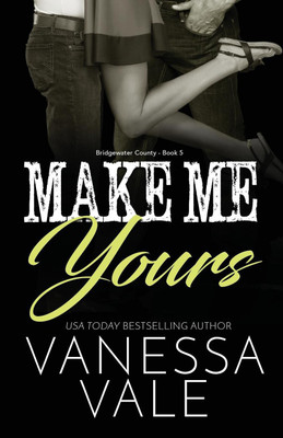 Make Me Yours(German, Paperback, Vale Vanessa)