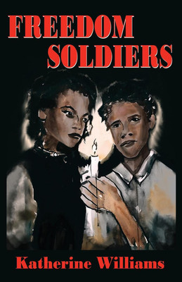 Freedom Soldiers(English, Paperback, Williams Katherine)